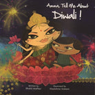 Amma, Tell Me about Diwali! - Books - indic inspirations