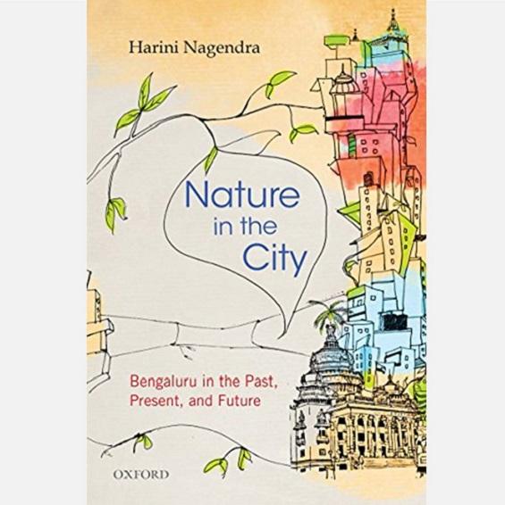 Nature in the City: Bengaluru in the Past, Present, and Future - Books - indic inspirations
